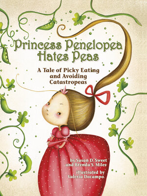 cover image of Princess Penelopea Hates Peas